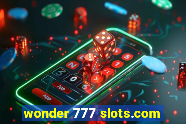 wonder 777 slots.com